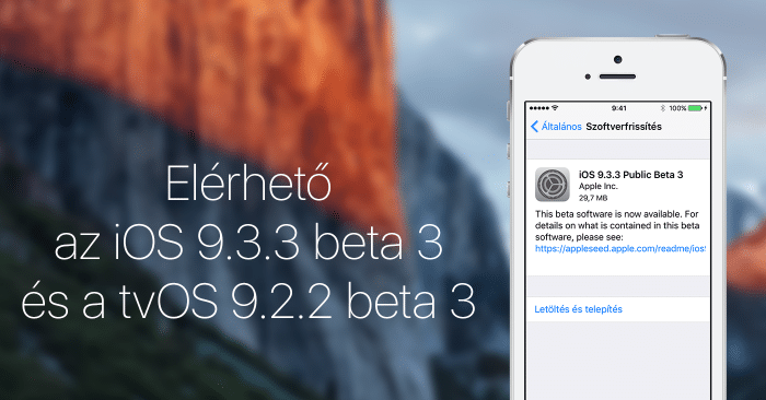 Borítókép: Elérhető az iOS 9.3.3 beta 3 és a tvOS 9.2.2 beta 3.
