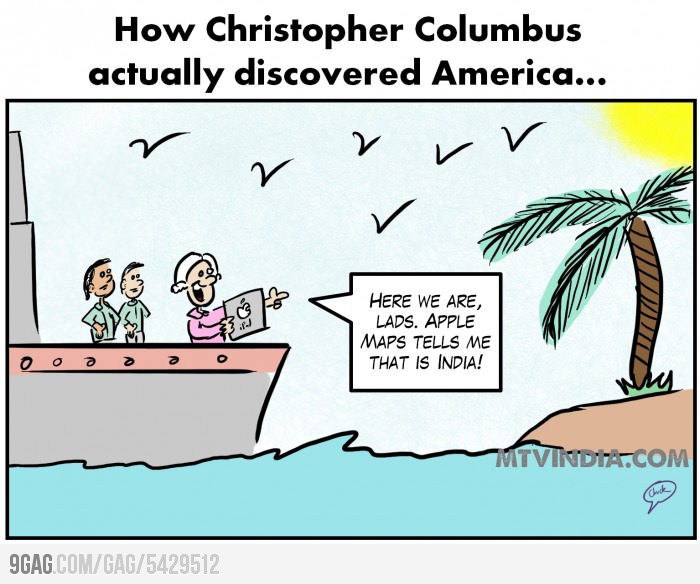 Kép: És hogyan fedezte fel Kolumbusz valójában Amerikát? - Hát itt is volnánk, az Apple térképe szerint az ott India! :)