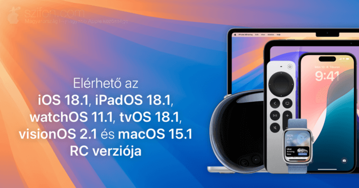 Elérhető az iOS 18.1, iPadOS 18.1, watchOS 11.1, tvOS 18.1, visionOS 2.1 és macOS 15.1 RC verziója