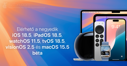 Elérhető a negyedik iOS 18.5, iPadOS 18.5, watchOS 11.5, tvOS 18.5, visionOS 2.5 és macOS 15.5 béta