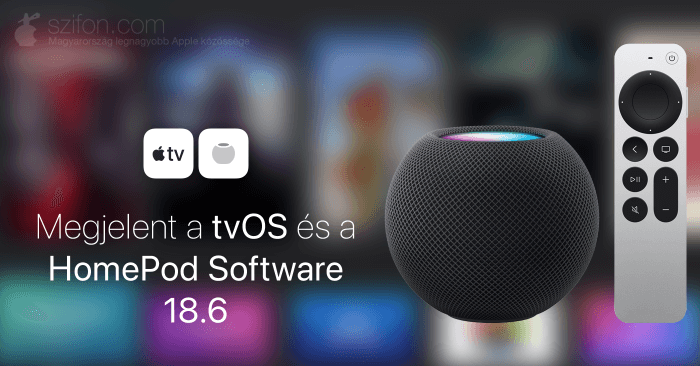 Megjelent a tvOS és HomePod Software 18.6 – elsősorban 24 sebezhetőség javítása