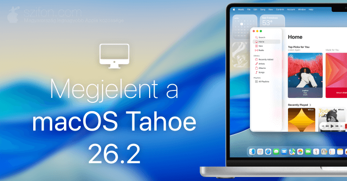 Megjelent a macOS Tahoe 26.2 – Keretfény a videohívásokhoz, egyéb funkciók, hibajavítások, biztonsági frissítések