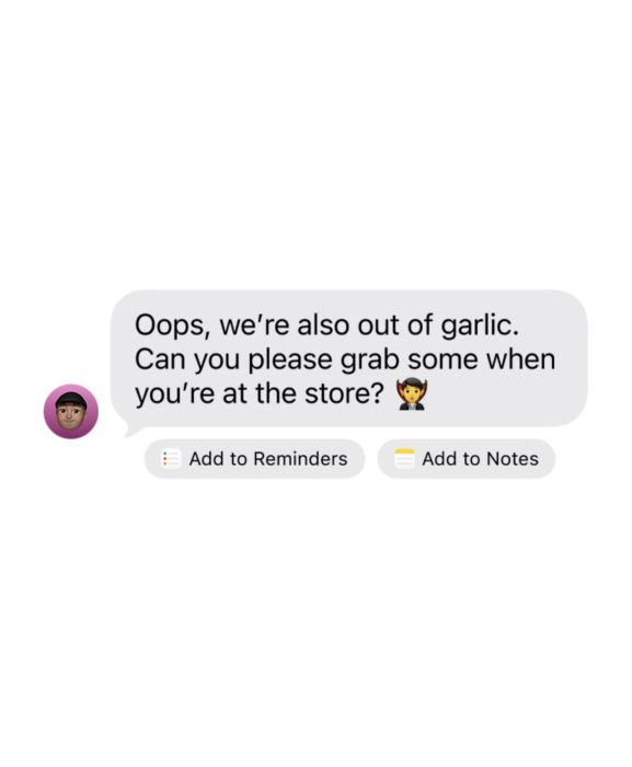 Beérkező iMessage-üzenet, amely alatt két javasolt művelet gombja látható: „Add to Reminders” (Hozzáadás az Emlékeztetőkhöz) és „Add to Notes” (Hozzáadás a Jegyzetekhez).