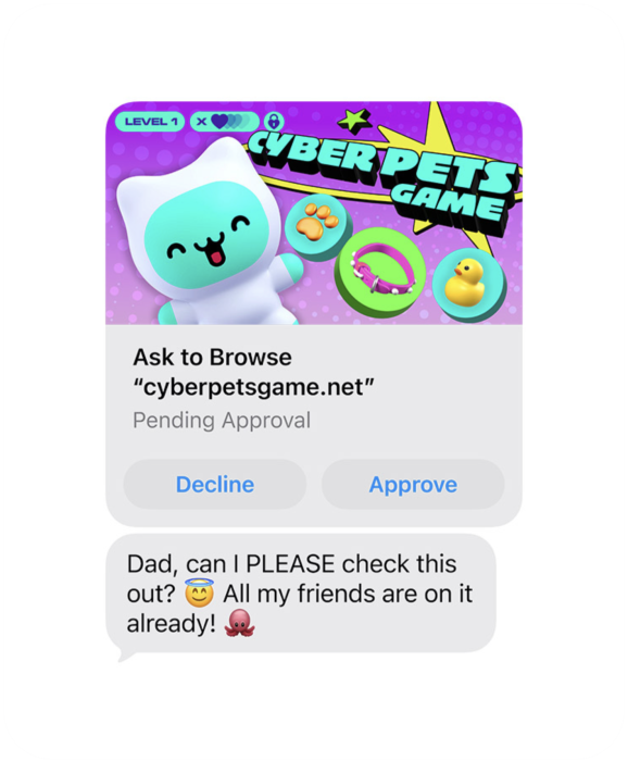 Egy kijelzőn egy szöveges üzenet látható a cyberpetsgame.net weboldalról készült képernyőfotóval, a grafika alatt a „Decline” (Elutasítás) és az „Approve” (Jóváhagyás) gombok, illetve a következő üzenet olvasható: „Dad, can I please check this out, all my friends are on it already.” (Apa, megnézhetném ezt, kérlek? Már az összes barátom használja.)
